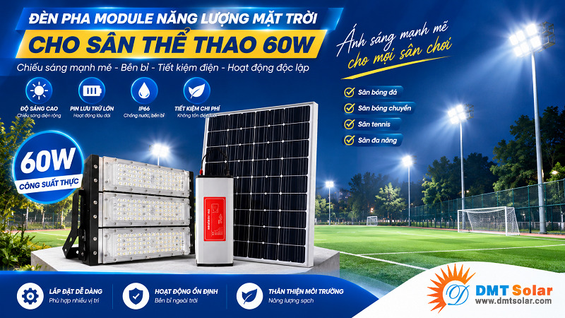 Đ&egrave;n pha module năng lượng mặt trời cho s&acirc;n thể thao 60W