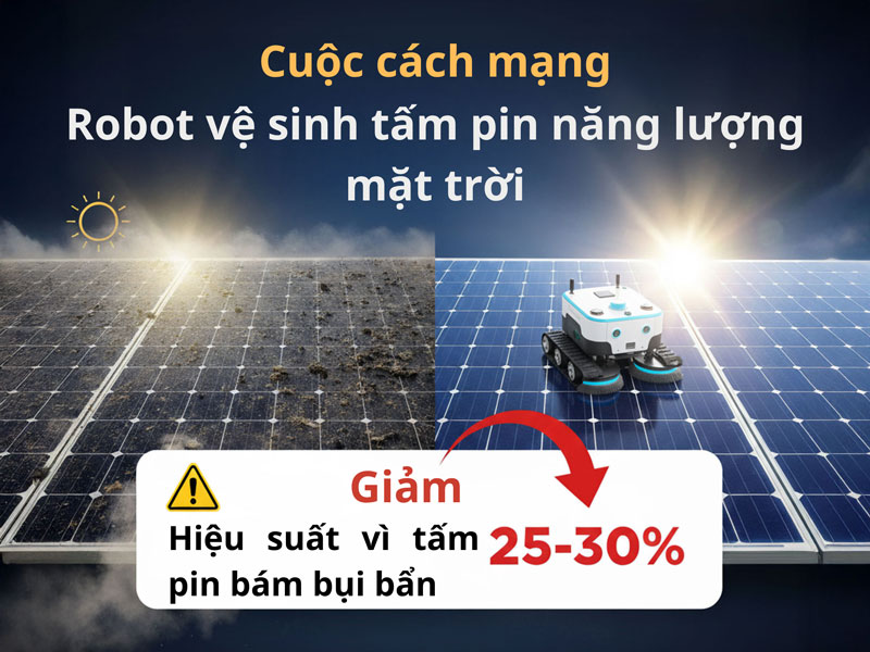 Robot vệ sinh tấm pin năng lượng mặt trời