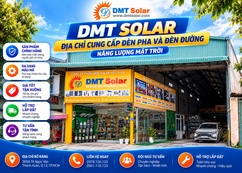 DMT Solar l&agrave; địa chỉ cung cấp đ&egrave;n pha v&agrave; đ&egrave;n đường năng lượng mặt trời