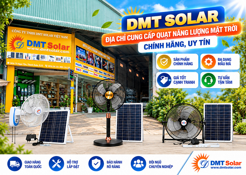 DMT Solar l&agrave; địa chỉ cung cấp quạt năng lượng mặt trời ch&iacute;nh h&atilde;ng, uy t&iacute;n