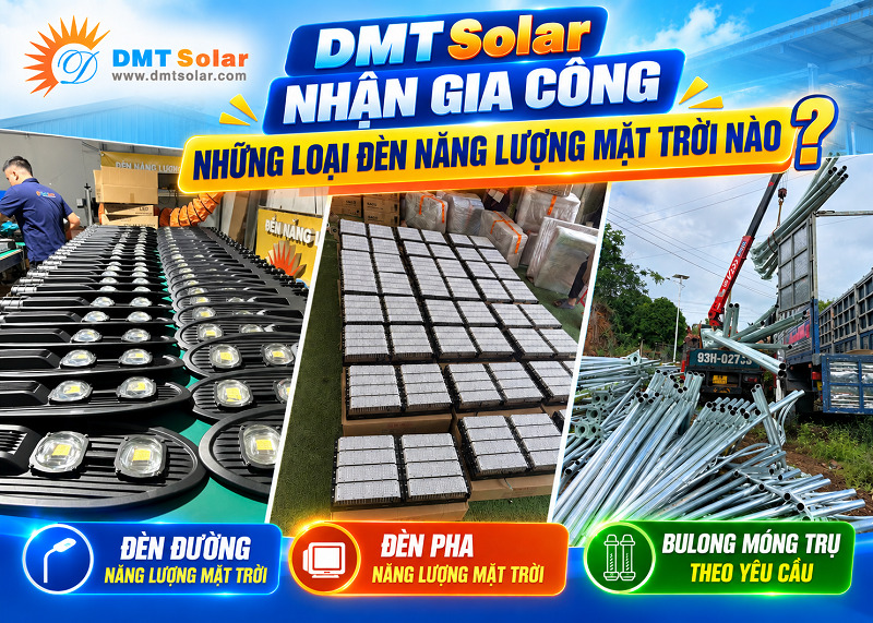 DMT Solar nhận gia c&ocirc;ng đ&egrave;n đường năng lượng mặt trời