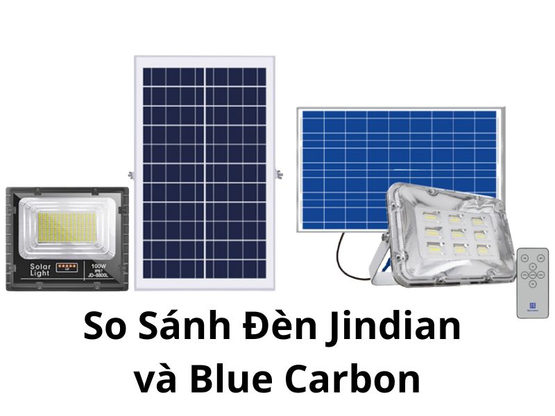 So s&aacute;nh đ&egrave;n năng lượng mặt trời Jindian v&agrave; Blue Carbon