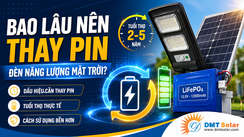 Bao l&acirc;u n&ecirc;n thay pin đ&egrave;n năng lượng mặt trời l&agrave; vấn đề được nhiều người quan t&acirc;m trong qu&aacute; tr&igrave;nh sử dụng hệ thống chiếu s&aacute;ng