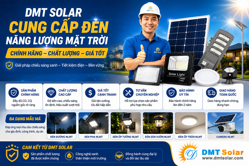 DMT Solar l&agrave; đơn vị cung cấp đ&egrave;n năng lượng mặt trời ch&iacute;nh h&atilde;ng