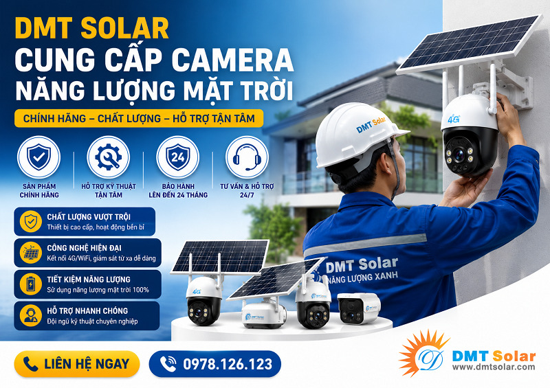 DMT Solar cung cấp camera năng lượng mặt trời ch&iacute;nh h&atilde;ng