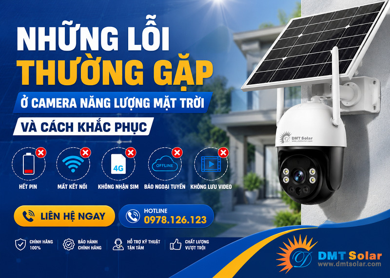 T&igrave;m hiểu những lỗi thường gặp ở camera năng lượng mặt trời