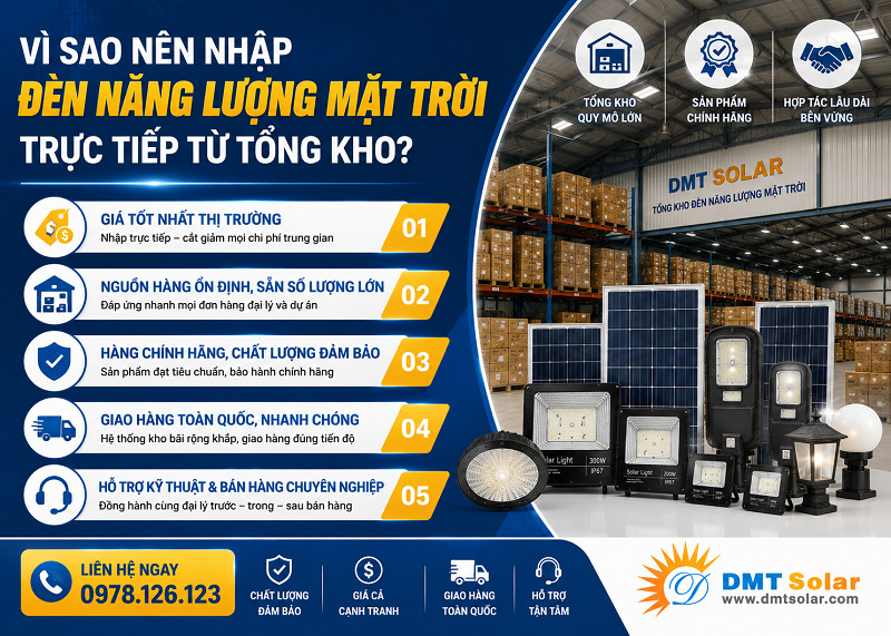 L&yacute; do n&ecirc;n nhập đ&egrave;n năng lượng mặt trời trực tiếp từ tổng kho
