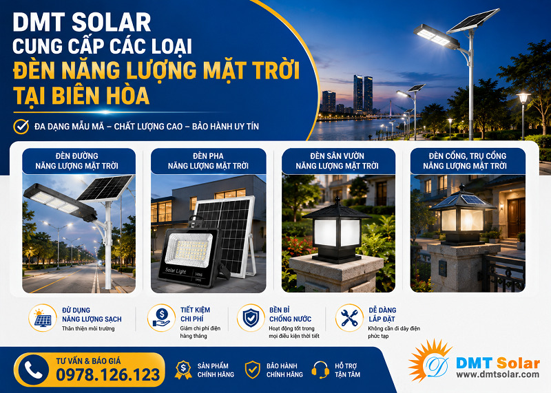 DMT Solar cung cấp đa dạng c&aacute;c loại đ&egrave;n năng lượng mặt trời Bi&ecirc;n H&ograve;a