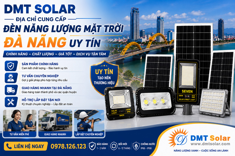 DMT Solar l&agrave; địa chỉ cung cấp đ&egrave;n năng lượng mặt trời Đ&agrave; Nẵng uy t&iacute;n