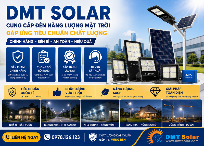 DMT Solar l&agrave; đơn vị cung cấp đ&egrave;n năng lượng mặt trời đ&aacute;p ứng ti&ecirc;u chuẩn chất lượng