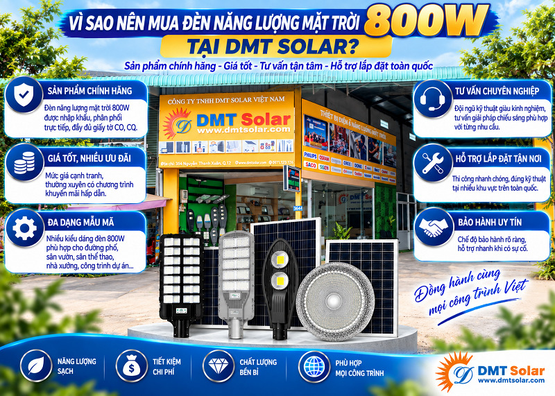 DMT Solar tự h&agrave;o l&agrave; nh&agrave; cung cấp sỉ, lẻ c&aacute;c mẫu đ&egrave;n LED năng lượng mặt trời 800W ch&iacute;nh h&atilde;ng