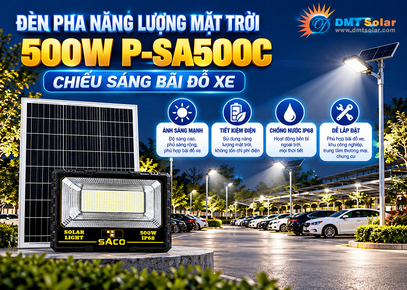 Đ&egrave;n năng lượng mặt trời cho b&atilde;i đỗ xe 500w P-SA500C