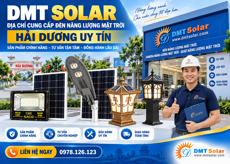 DMT Solar l&agrave; địa chỉ cung cấp đ&egrave;n năng lượng mặt trời Hải Dương uy t&iacute;n