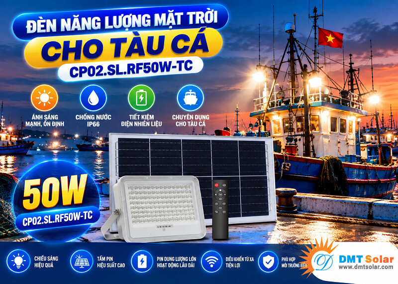 Đ&egrave;n pha năng lượng mặt trời 50W chuy&ecirc;n dụng t&agrave;u c&aacute; mẫu CP02.SL.RF50W-TC