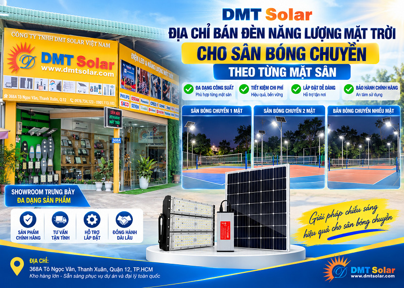 DMT Solar Địa l&agrave; chỉ b&aacute;n đ&egrave;n năng lượng mặt trời cho s&acirc;n b&oacute;ng chuyền uy t&iacute;n