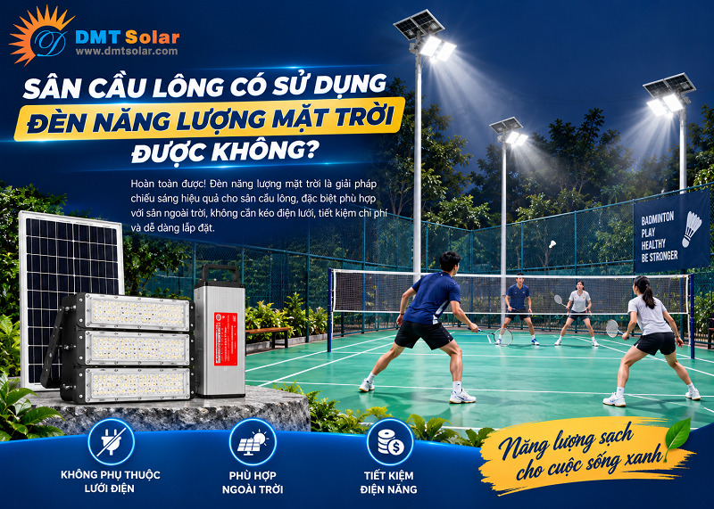Bạn c&oacute; thể sử dụng đ&egrave;n năng lượng mặt trời cho s&acirc;n cầu l&ocirc;ng