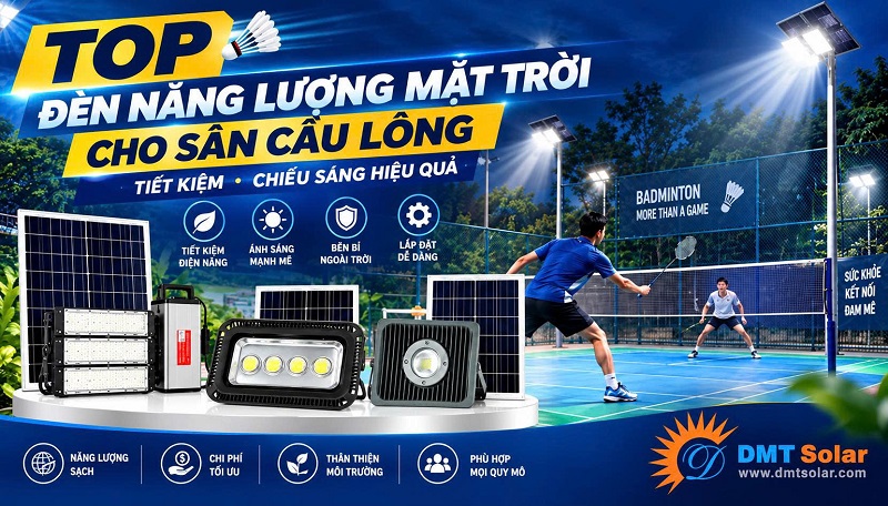 Top mẫu đ&egrave;n năng lượng mặt trời cho s&acirc;n cầu l&ocirc;ng được ưa chuộng