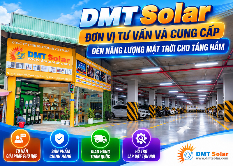 DMT Solar tư vấn v&agrave; cung cấp đ&egrave;n năng lượng mặt trời cho tầng hầm