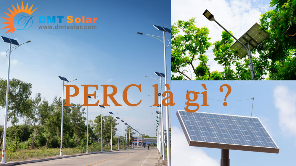 Công nghệ PERC trong năng lượng mặt trời là gì
