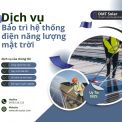 [Dịch Vụ] Bảo Trì Hệ Thống Điện Mặt Trời Chất Lượng | Giá Tốt