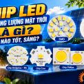 Chip LED Đèn Năng Lượng Mặt Trời Là Gì? Loại Nào Tốt, Sáng?