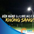 Đèn Năng Lượng Mặt Trời Không Sáng? Cách Kiểm Tra & Sửa Lỗi