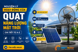 Nguyên Lý Hoạt Động Của Quạt Năng Lượng Mặt Trời Chi Tiết từ A-Z