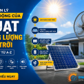Nguyên Lý Hoạt Động Của Quạt Năng Lượng Mặt Trời Chi Tiết từ A-Z