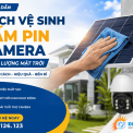 Cách Vệ Sinh Tấm Pin Camera Năng Lượng Mặt Trời Đúng Cách