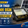 Cách Tháo Kính Đèn Năng Lượng Mặt Trời Đúng Kỹ Thuật, Không Làm Hỏng Đèn