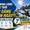 Đèn Năng Lượng Mặt Trời Có Sáng Vào Ban Ngày Không? Giải Đáp Đúng Kỹ Thuật