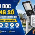 Cách Đọc Thông Số Trên Đèn Năng Lượng Mặt Trời Để Chọn Đúng Sản Phẩm