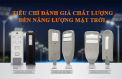 7+ Tiêu chí chọn mua đèn năng lượng mặt trời cao cấp