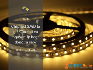 SMD là gì? 8 loại smd led thông dụng | Cấu tạo | Nguyên lý